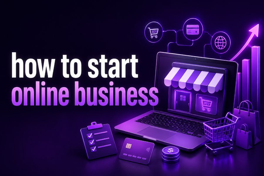 How to Start Online Business